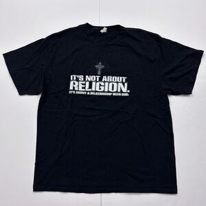It’s Not About Religion Jesus God Christian Bible T Shirt